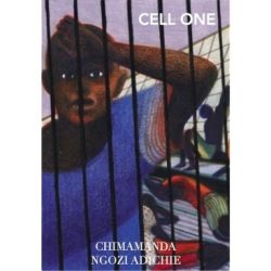 Cell one by chimamanda ngozi adichie